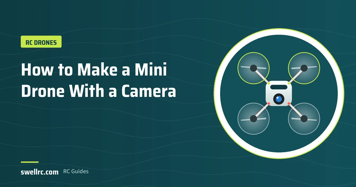 Illustration: Homemade mini drone with camera – SwellRC RC Drones guide