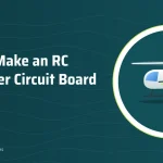 Illustration: How to Make an RC Helicopter Circuit Board – SwellRC RC Helicopters guide