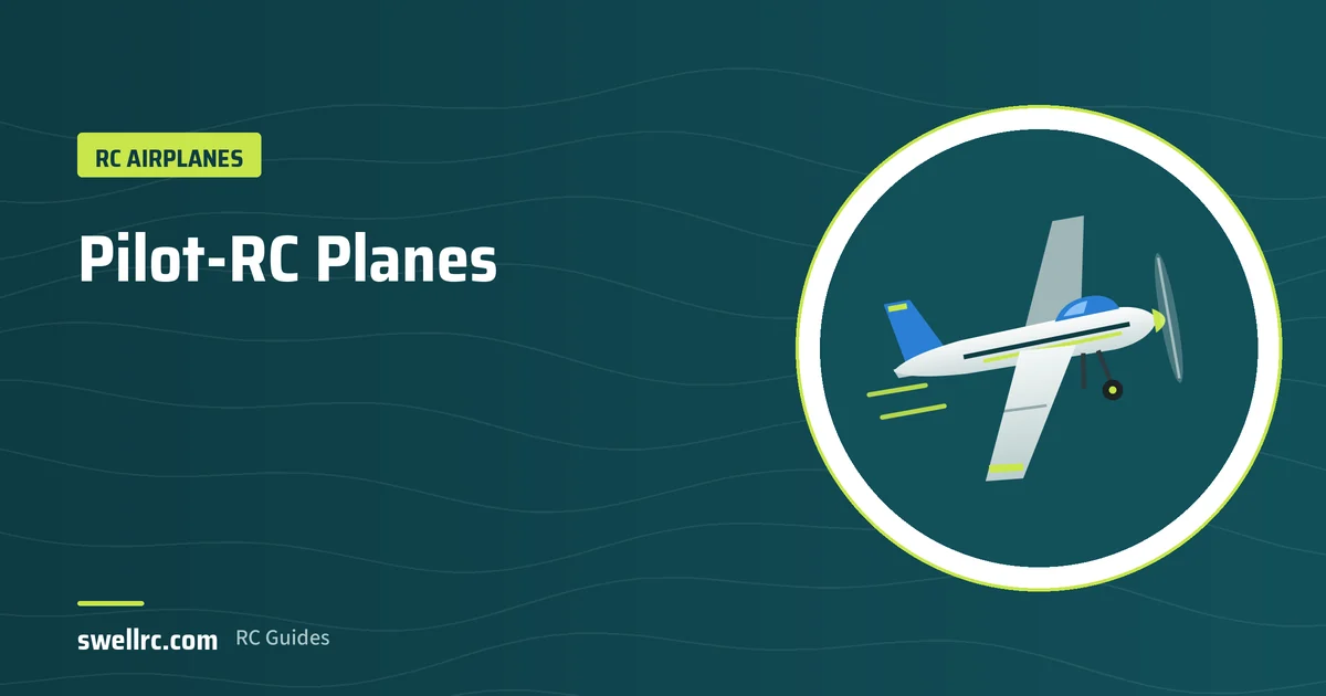 Illustration: Pilot-RC Planes – SwellRC RC Airplanes guide