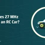 Illustration: What Does 27 MHz Mean on an RC Car? – SwellRC RC Cars guide