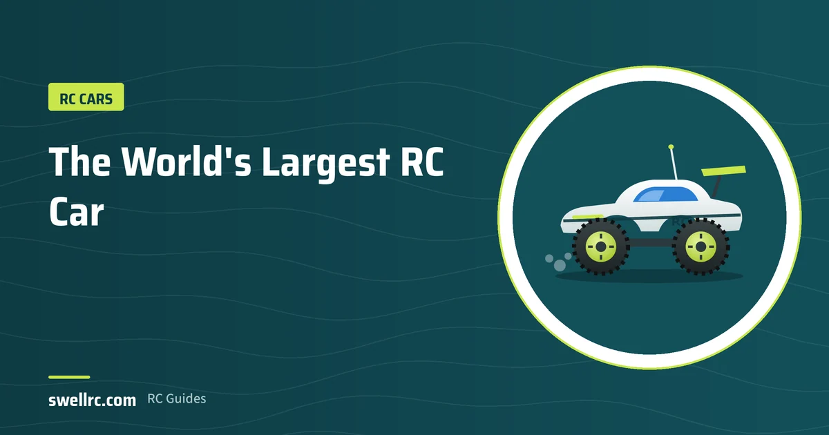 Illustration: World's largest RC car – SwellRC RC Cars guide