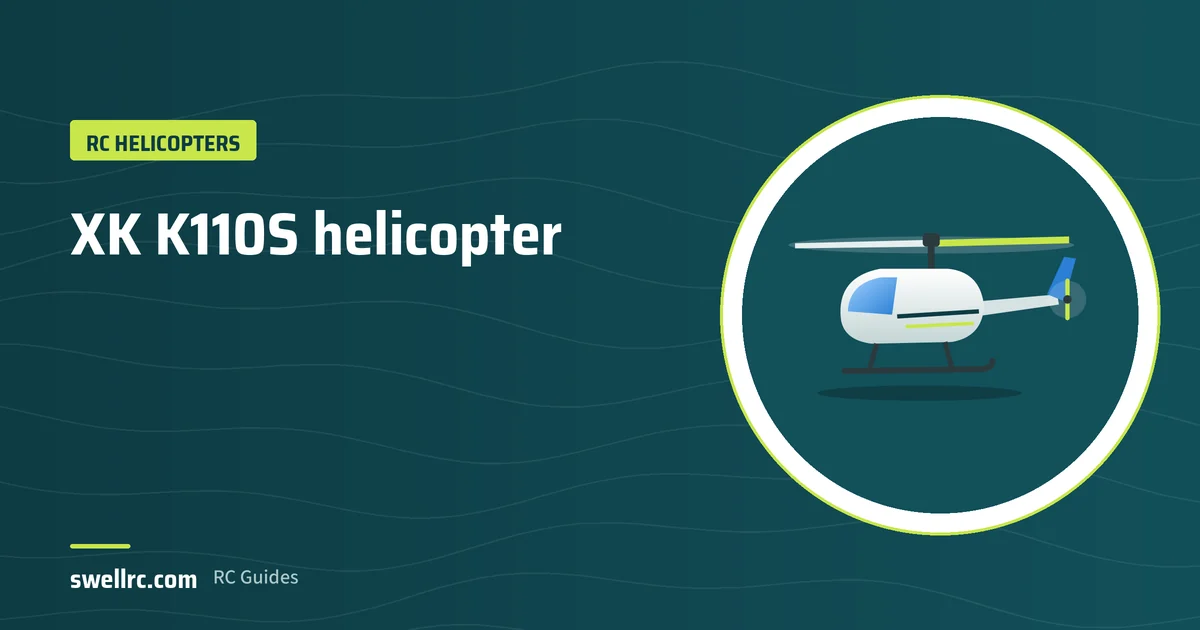 Illustration: XK K110S helicopter – SwellRC RC Helicopters guide